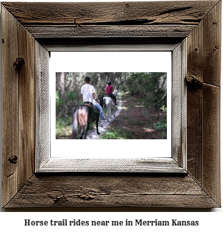 horse trail rides near me in Merriam, Kansas